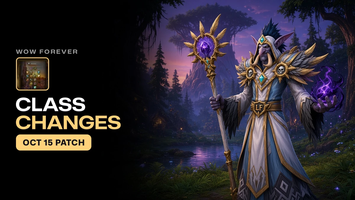 WoW Forever Class Changes: What Blizzard Changed for All 9 Classes