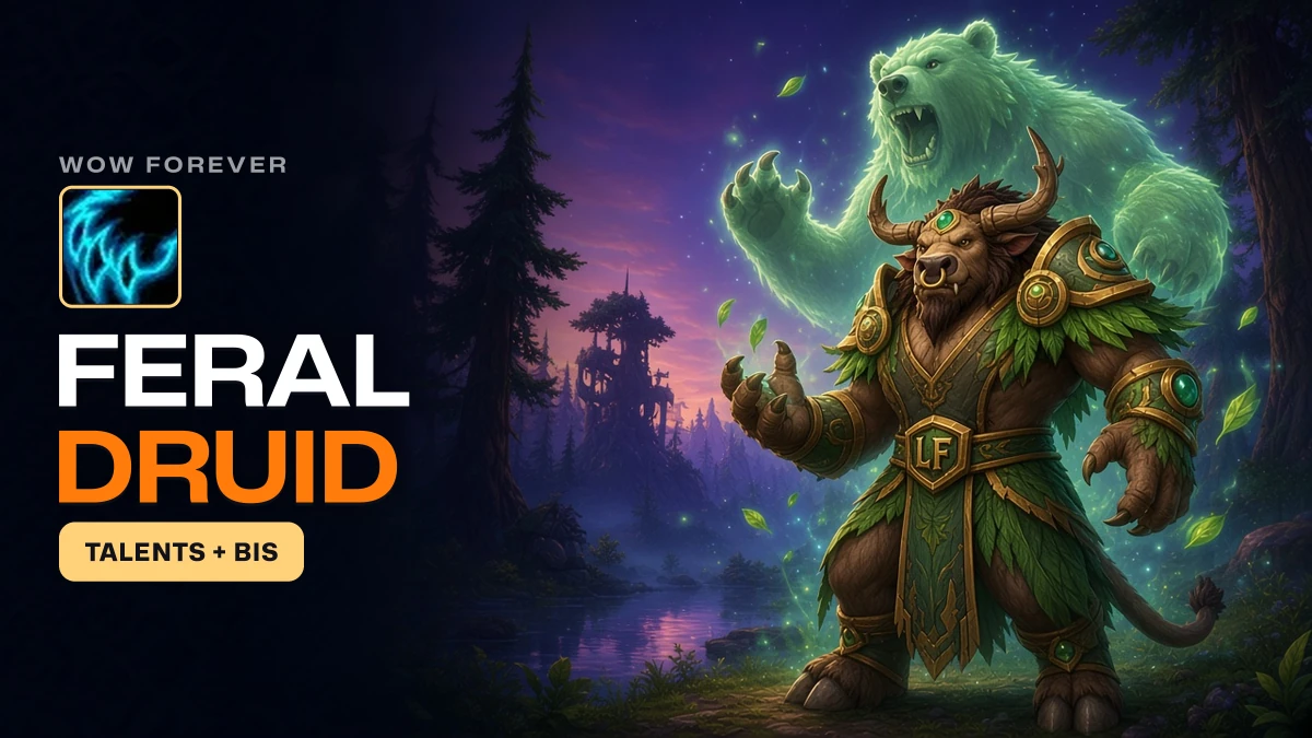 WoW Forever Feral Druid PvE Guide: BiS, Cat Build, Bear Tank Talents, Best Race