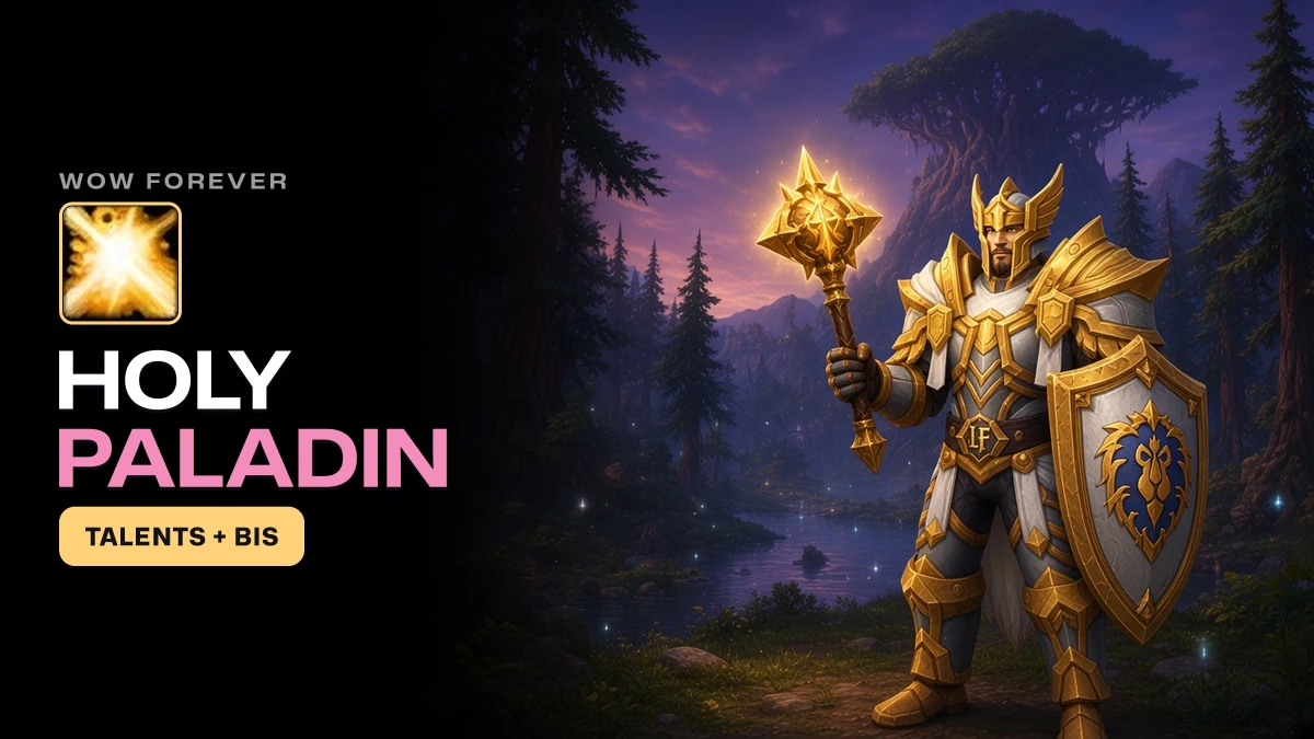 WoW Forever Holy Paladin PvE Guide: Talents, BiS, Professions, Best Race