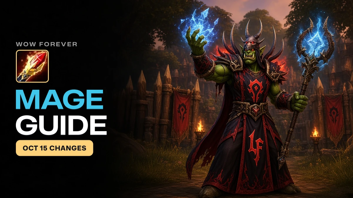WoW Forever Mage Guide: Changes, Leveling and Best Race