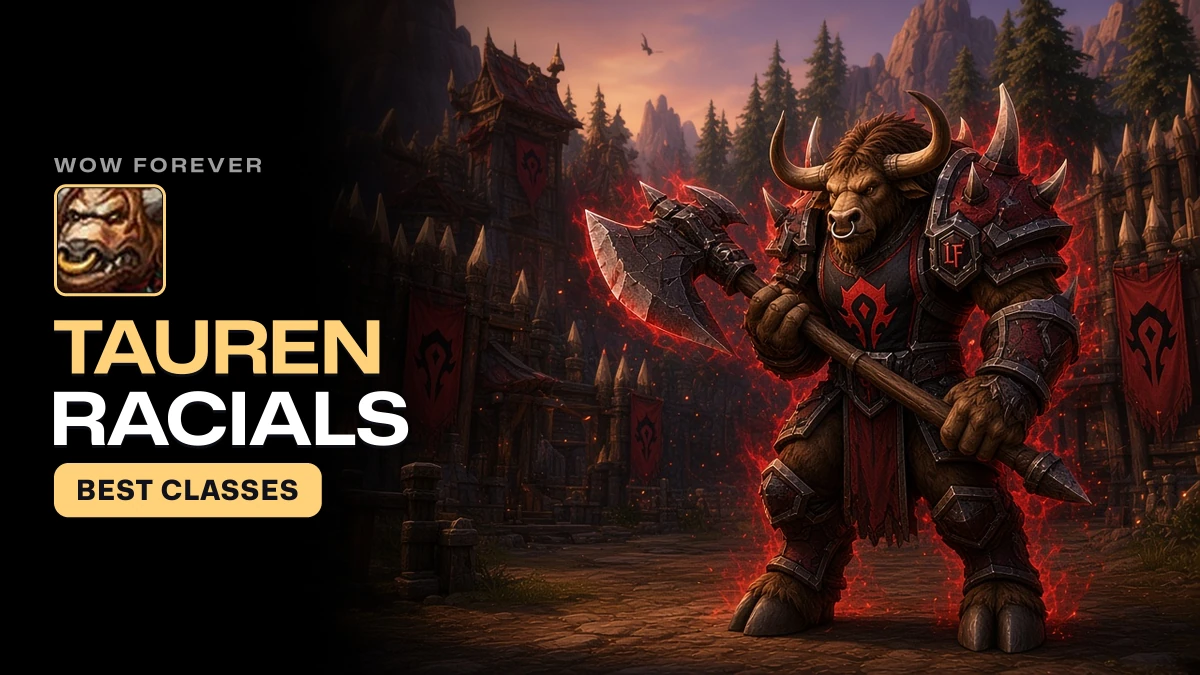 WoW Forever Tauren Racials: Abilities and Best Classes